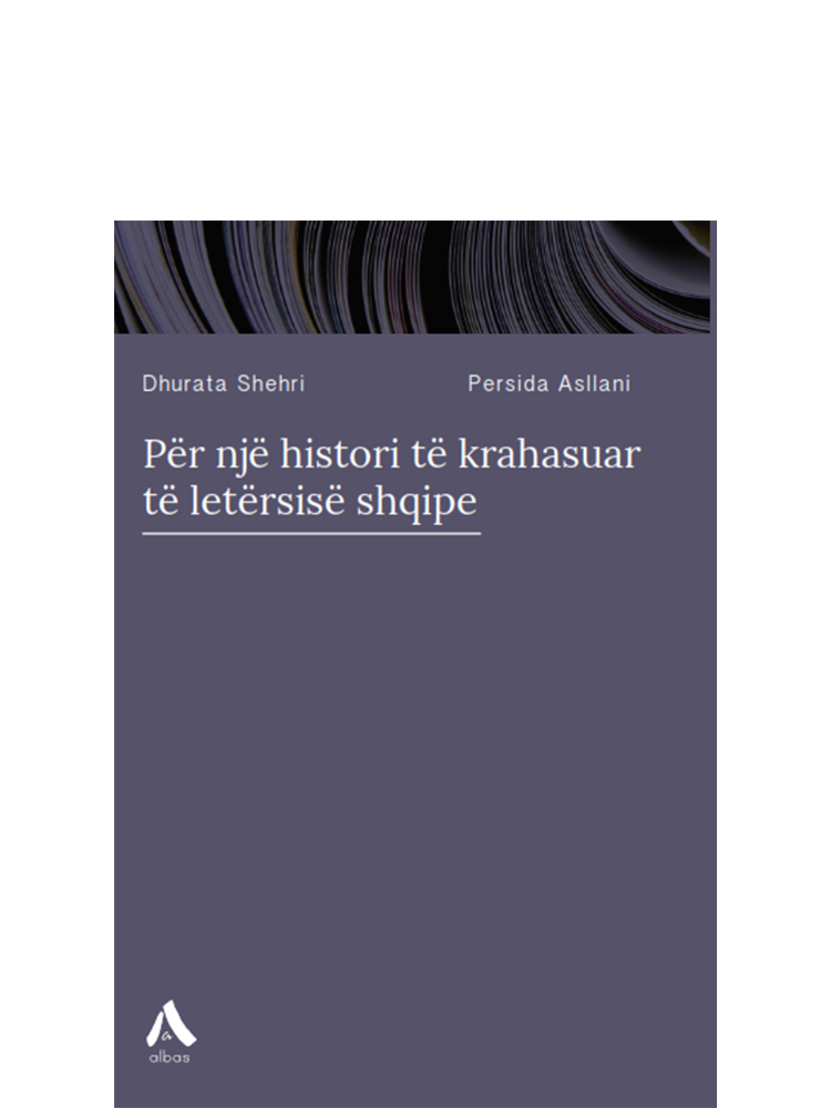 Për një histori të krahasuar të letërsisë shqipe